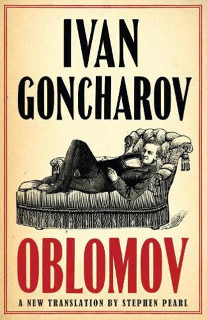 Oblomov: New Translation, Ivan Goncharov - Paperback - 9781847493446