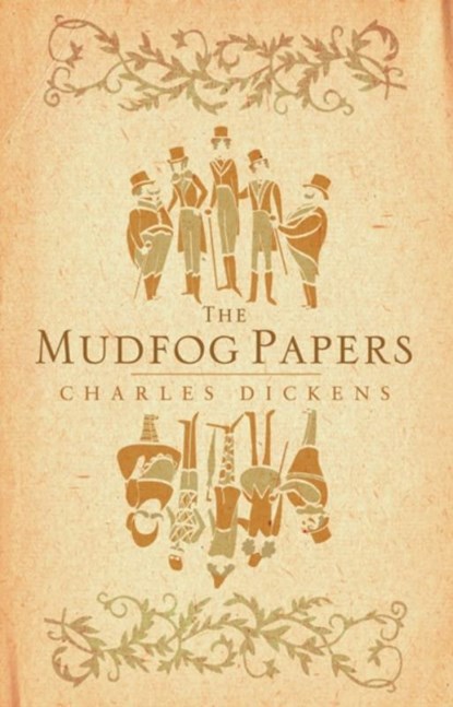 The Mudfog Papers, Charles Dickens - Paperback - 9781847493484