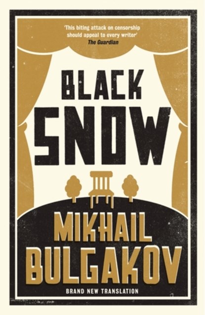 Black Snow: New Translation, Mikhail Bulgakov - Paperback - 9781847493538