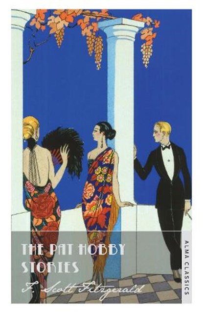 The Pat Hobby Stories, F. Scott Fitzgerald - Paperback - 9781847493859