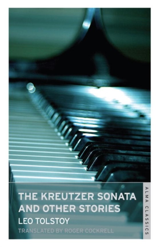 The Kreutzer Sonata and Other Stories