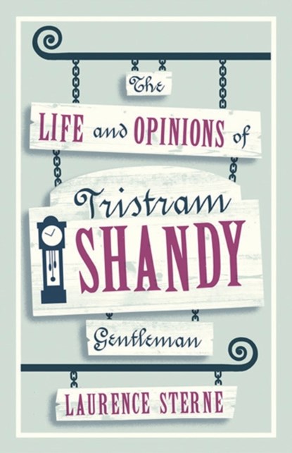 The Life and Opinions of Tristram Shandy, Gentleman, Laurence Sterne - Paperback - 9781847494160