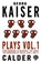 Plays: Vol 1, Georg Kaiser - Paperback - 9781847494559