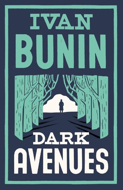 Dark Avenues, Ivan Bunin - Paperback - 9781847494740