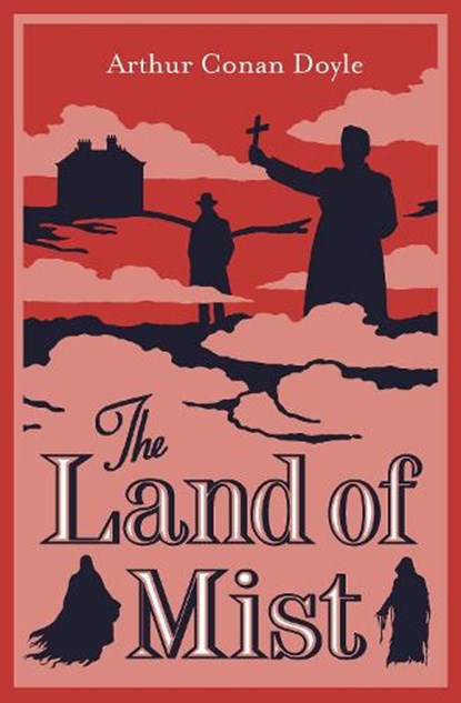 The Land of Mist, Arthur Conan Doyle - Paperback - 9781847495280