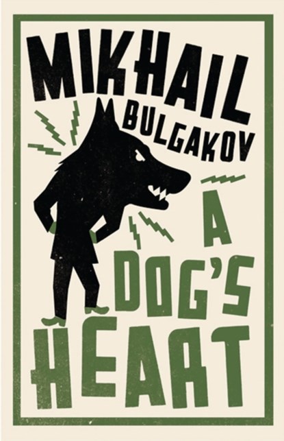 A Dog's Heart, Mikhail Bulgakov - Paperback - 9781847495686