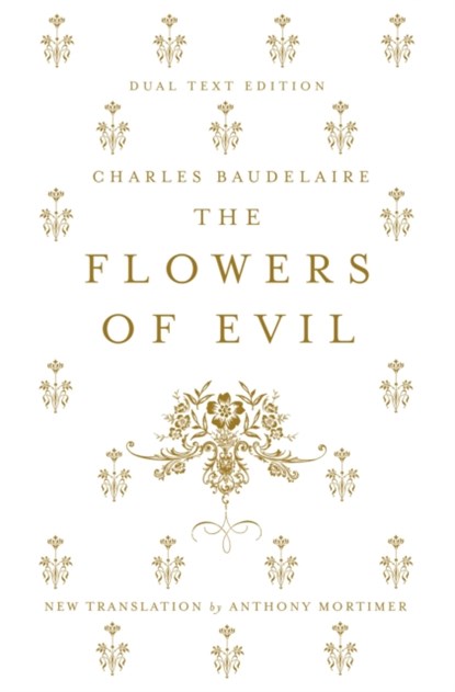 The Flowers of Evil, Charles Baudelaire - Paperback - 9781847495747