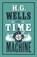 The Time Machine, H.G. Wells - Paperback - 9781847496270