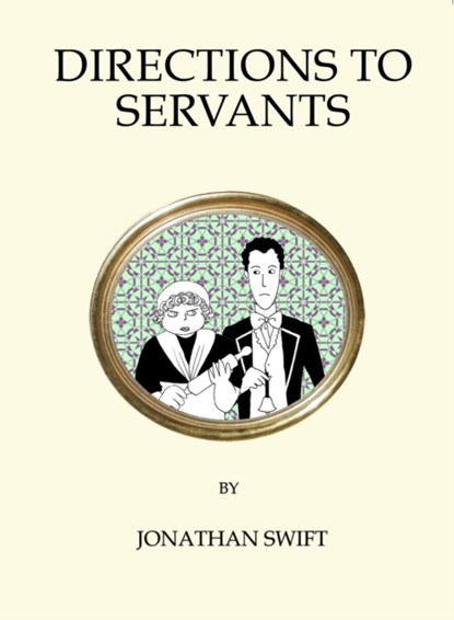 Directions to Servants, Jonathan Swift - Paperback - 9781847496614