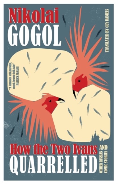 How the Two Ivans Quarrelled, Nikolai Gogol - Paperback - 9781847496645