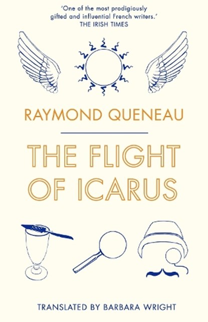 The Flight of Icarus, Raymond Queneau - Paperback - 9781847497116
