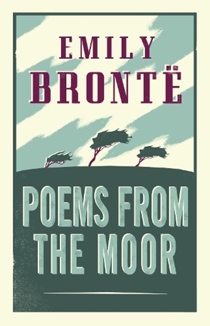 Poems from the Moor, Emily Bronte - Paperback - 9781847497246