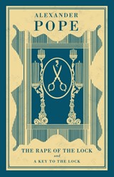 The Rape of the Lock and A Key to the Lock - Alexander Pope - 9781847497260