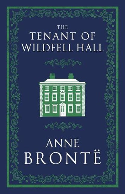 The Tenant of Wildfell Hall, Anne Bronte - Paperback - 9781847497277