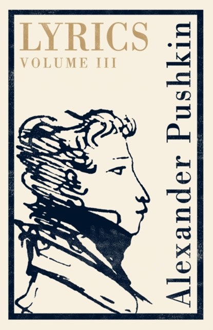 Lyrics: Volume 3 (1824-29), Alexander Pushkin - Paperback - 9781847497338