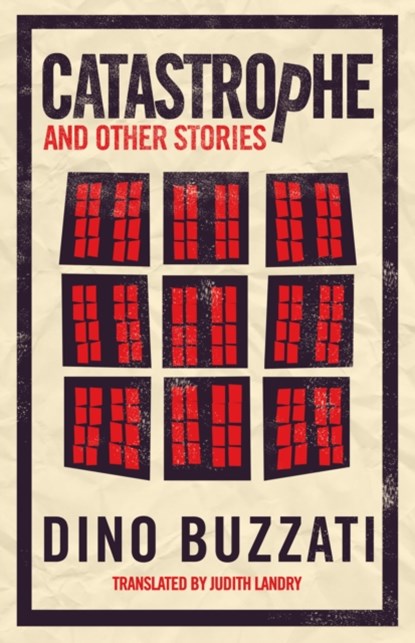 Catastrophe and Other Stories, Dino Buzzati - Paperback - 9781847497369