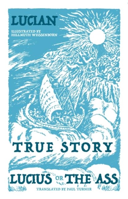 True Story, Lucius, or the Ass, Lucian - Paperback - 9781847497499
