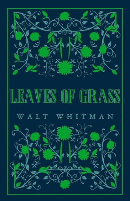 Leaves of Grass, Walt Whitman - Paperback - 9781847497550