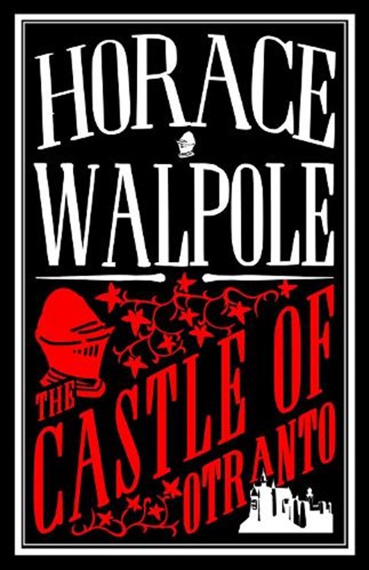 The Castle of Otranto, Horace Walpole - Paperback - 9781847497598