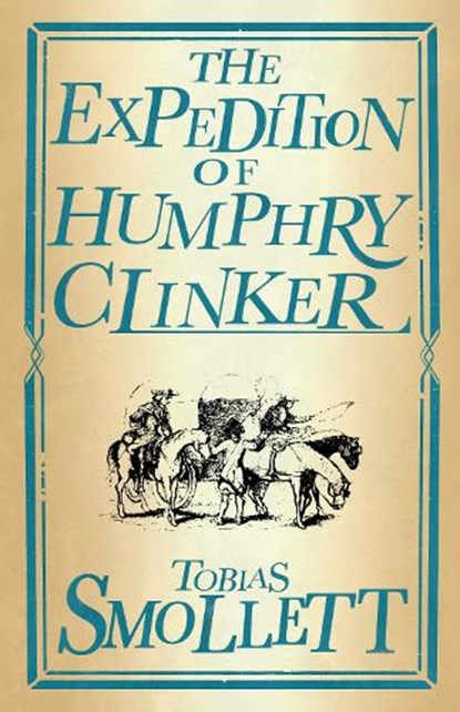 The Expedition of Humphry Clinker, Tobias Smollett - Paperback - 9781847498083
