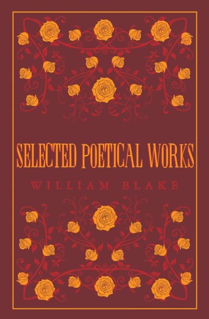 Selected Poetical Works: Blake, William Blake - Paperback - 9781847498212
