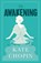 The Awakening, Kate Chopin - Paperback - 9781847498250