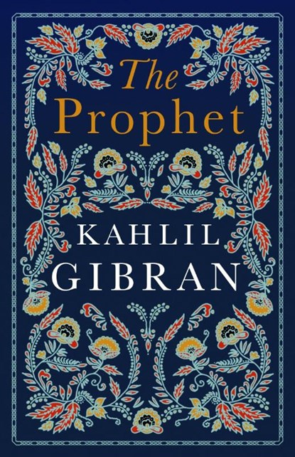 The Prophet, Kahlil Gibran - Paperback - 9781847498274