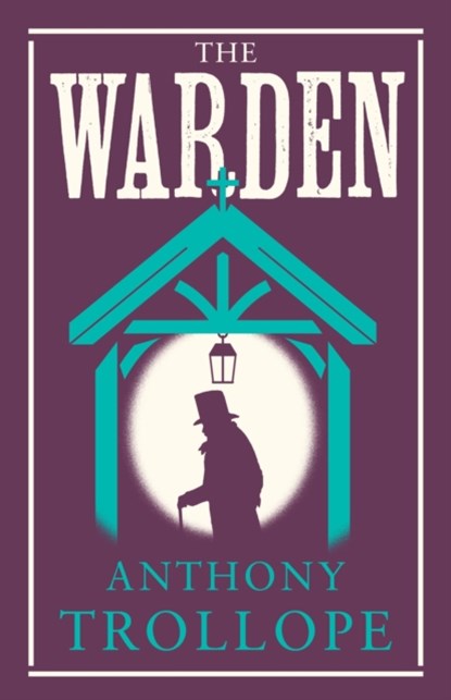 The Warden, Anthony Trollope - Paperback - 9781847498281