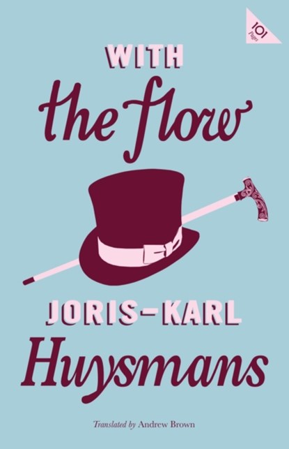 With the Flow, Joris-Karl Huysmans - Paperback - 9781847498342