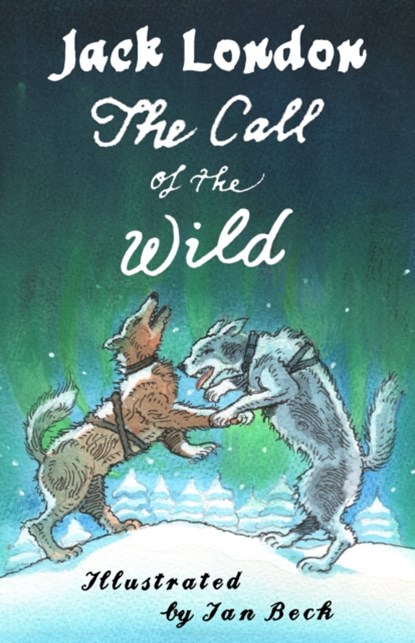 The Call of the Wild and Other Stories, Jack London - Paperback - 9781847498441