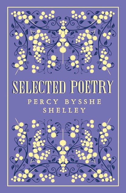 Selected Poetry, Percy Bysshe Shelley - Paperback - 9781847498670