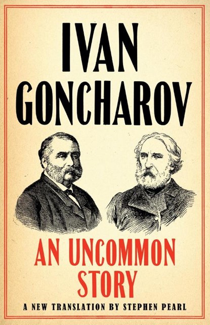 An Uncommon Story, Ivan Goncharov - Paperback - 9781847499028