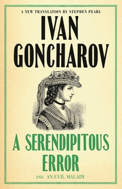 A Serendipitous Error and An Evil Malady, Ivan Goncharov - Paperback - 9781847499110