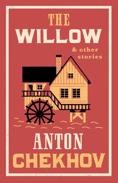 The Willow and Other Stories, Anton Chekhov - Paperback - 9781847499172