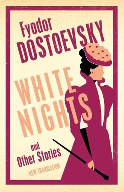 White Nights and Other Stories, Fyodor Dostoevsky - Paperback - 9781847499318