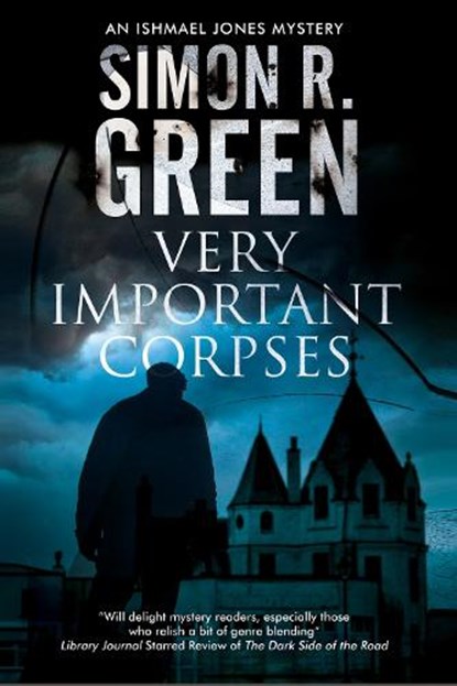 Very Important Corpses, GREEN,  Simon R. - Paperback - 9781847517746