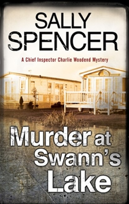 Murder at Swann's Lake, Sally Spencer - Paperback - 9781847518149