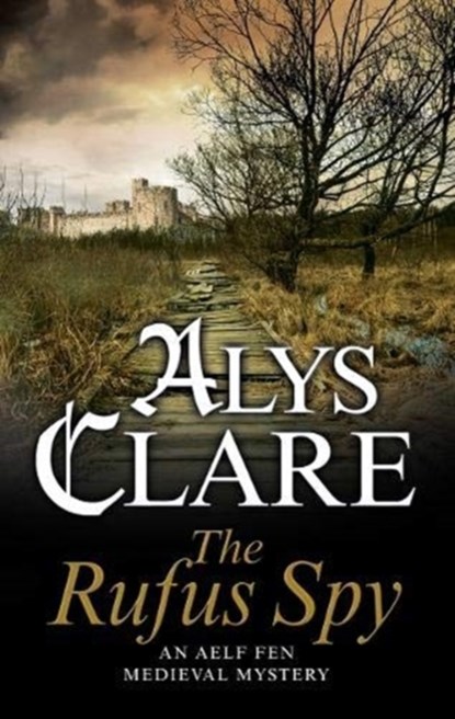The Rufus Spy, Alys Clare - Paperback - 9781847518637