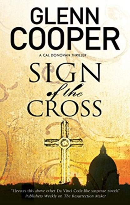 Sign of the Cross, Glenn Cooper - Paperback - 9781847518866