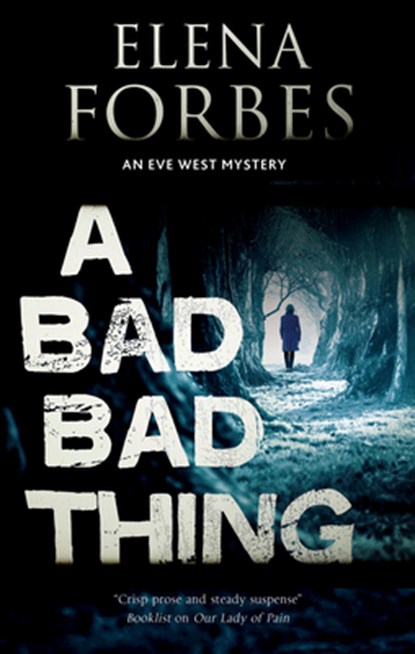 A Bad, Bad Thing, Elena Forbes - Paperback - 9781847519474
