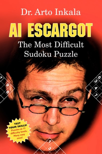 AI Escargot - The Most Difficult Sudoku Puzzle, Arto Inkala - Paperback - 9781847534514