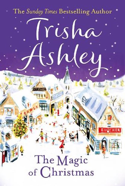 The Magic of Christmas, Trisha Ashley - Paperback - 9781847561169