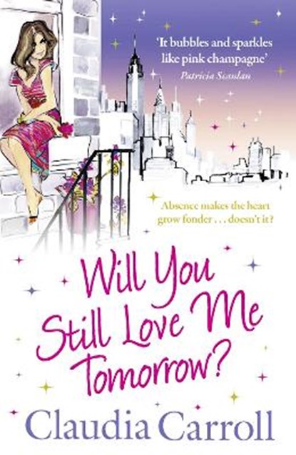 Will You Still Love Me Tomorrow?, Claudia Carroll - Paperback - 9781847562104