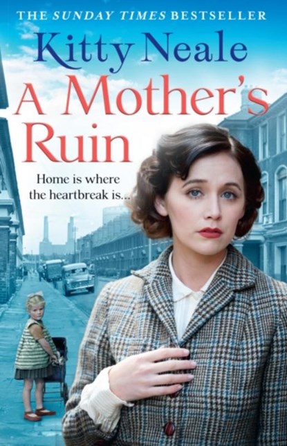 A Mother’s Ruin, Kitty Neale - Paperback - 9781847562302
