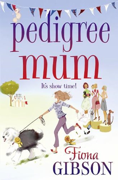 Pedigree Mum, Fiona Gibson - Paperback - 9781847562616