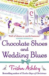 Chocolate Shoes and Wedding Blues - Trisha Ashley - 9781847562777