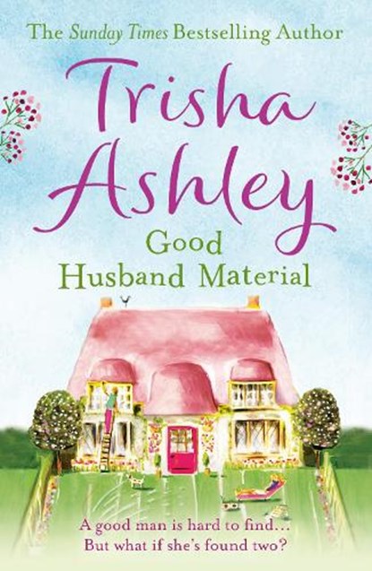 Good Husband Material, Trisha Ashley - Paperback - 9781847562814