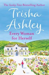 Every Woman for Herself - Trisha Ashley - 9781847562821