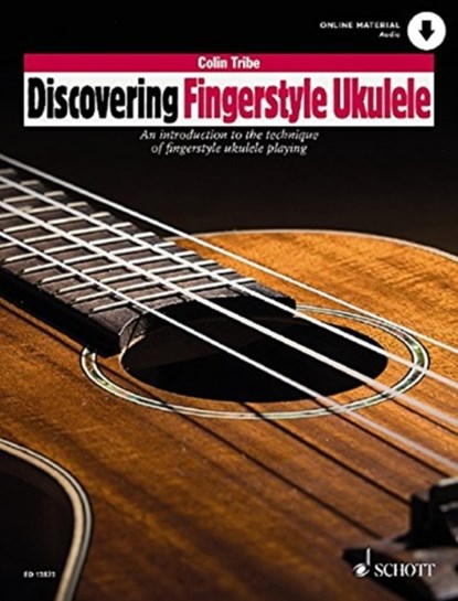 Discovering Fingerstyle Ukulele Vol.1, Colin Tribe - Paperback - 9781847614797