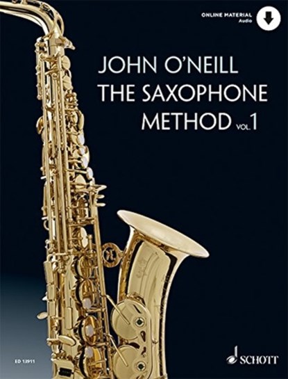 SAXOPHONE METHOD VOL 1, JOHN O'NEILL - Paperback - 9781847614872